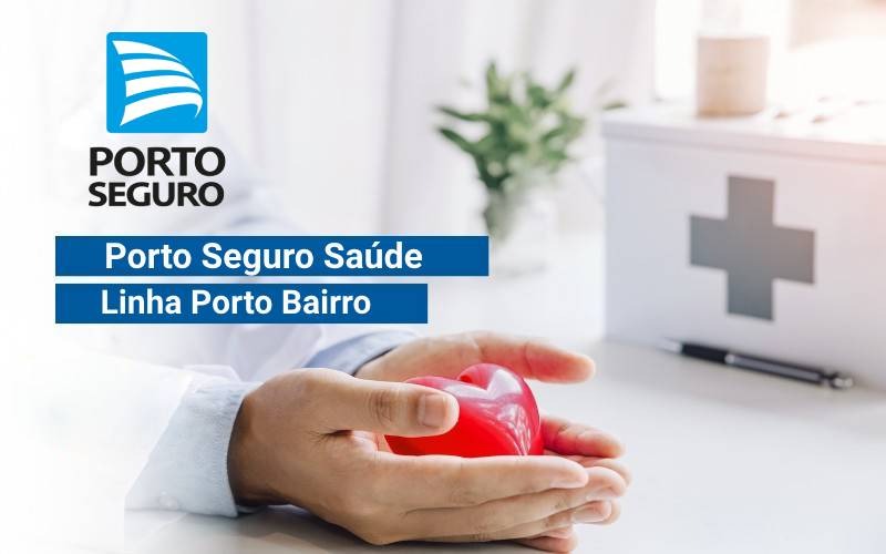 PORTO SEGURO SAÚDE LINHA PORTO BAIRRO